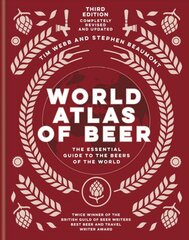 World Atlas of Beer: THE ESSENTIAL NEW GUIDE TO THE BEERS OF THE WORLD цена и информация | Книги рецептов | pigu.lt
