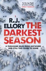 Darkest Season: The most chilling winter thriller of 2022 цена и информация | Fantastinės, mistinės knygos | pigu.lt