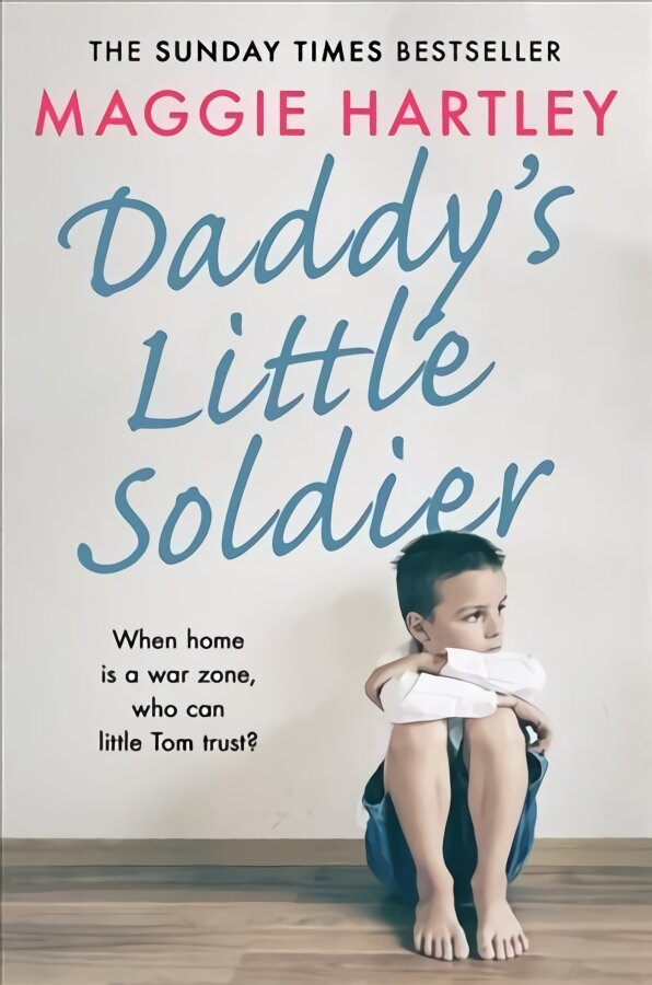 Daddy's Little Soldier: When home is a war zone, who can little Tom trust? Digital original цена и информация | Biografijos, autobiografijos, memuarai | pigu.lt