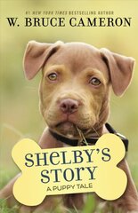 Shelby's Story: A Puppy Tale kaina ir informacija | Knygos paaugliams ir jaunimui | pigu.lt