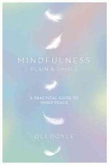 Mindfulness Plain & Simple kaina ir informacija | Saviugdos knygos | pigu.lt