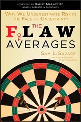 Flaw of Averages: Why We Underestimate Risk in the Face of Uncertainty kaina ir informacija | Ekonomikos knygos | pigu.lt