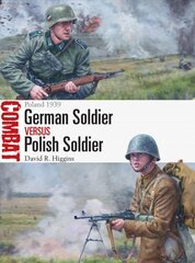 German Soldier vs Polish Soldier: Poland 1939 kaina ir informacija | Istorinės knygos | pigu.lt