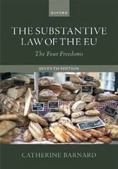 Substantive Law of the EU: The Four Freedoms 7th Revised edition цена и информация | Книги по социальным наукам | pigu.lt