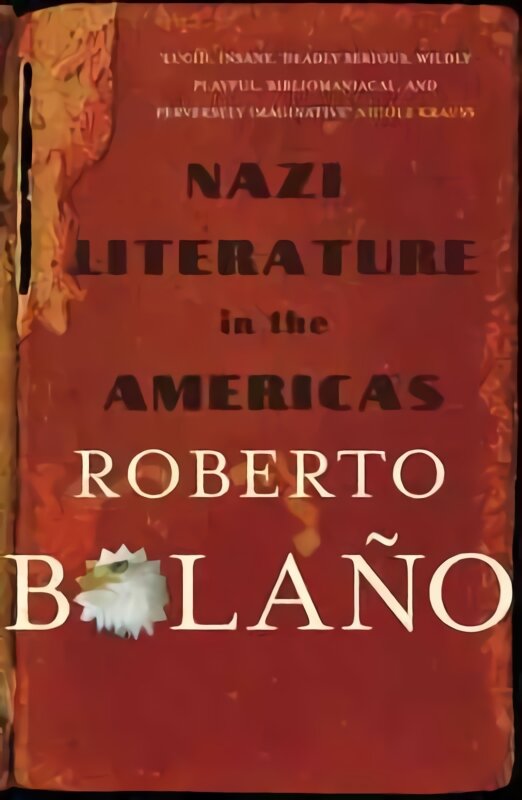 Nazi Literature in the Americas kaina ir informacija | Fantastinės, mistinės knygos | pigu.lt