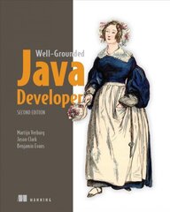 Well-Grounded Java Developer, The 2nd edition kaina ir informacija | Ekonomikos knygos | pigu.lt