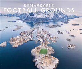 Remarkable Football Grounds kaina ir informacija | Knygos apie sveiką gyvenseną ir mitybą | pigu.lt