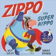 Zippo the Super Hippo kaina ir informacija | Knygos mažiesiems | pigu.lt