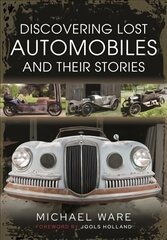 Discovering Lost Automobiles and their Stories цена и информация | Путеводители, путешествия | pigu.lt