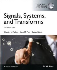 Signals, Systems, & Transforms, Global Edition 5th edition цена и информация | Книги по социальным наукам | pigu.lt