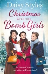 Christmas with the Bomb Girls: The perfect Christmas wartime story to cosy up with this year kaina ir informacija | Romanai | pigu.lt