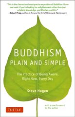 Buddhism Plain and Simple: The Practice of Being Aware Right Now, Every Day цена и информация | Духовная литература | pigu.lt