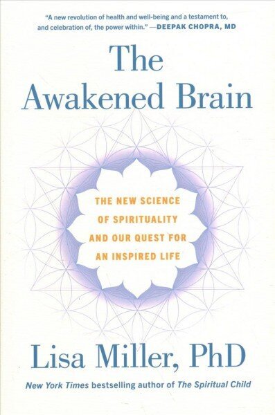The Awakened Brain: The New Science of Spirituality and Our Quest for an Inspired Life цена и информация | Socialinių mokslų knygos | pigu.lt