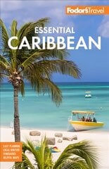 Fodor's Essential Caribbean 3rd edition цена и информация | Путеводители, путешествия | pigu.lt