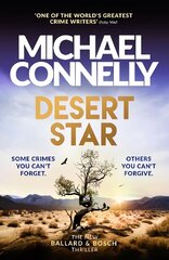 Desert Star: The Brand New Blockbuster Ballard & Bosch Thriller цена и информация | Фантастика, фэнтези | pigu.lt