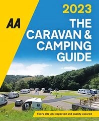 AA Caravan & Camping Guide 2023 2023 55th New edition kaina ir informacija | Kelionių vadovai, aprašymai | pigu.lt