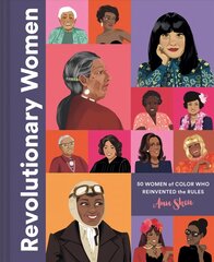 Revolutionary Women 50 Women of Color who Reinvented the Rules kaina ir informacija | Socialinių mokslų knygos | pigu.lt
