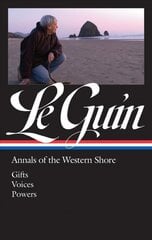 Ursula K. Le Guin: Annals of the Western Shore (LOA #335): Gifts / Voices / Powers цена и информация | Фантастика, фэнтези | pigu.lt