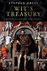 Wit's Treasury: Renaissance England and the Classics цена и информация | Исторические книги | pigu.lt