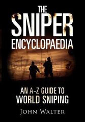 Sniper Encyclopaedia: An A-Z Guide to World Sniping kaina ir informacija | Socialinių mokslų knygos | pigu.lt