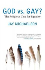 God vs. Gay?: The Religious Case for Equality kaina ir informacija | Dvasinės knygos | pigu.lt