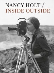 Nancy Holt: Inside/Outside kaina ir informacija | Knygos apie meną | pigu.lt