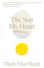 Sun My Heart: The Companion to The Miracle of Mindfulness kaina ir informacija | Dvasinės knygos | pigu.lt