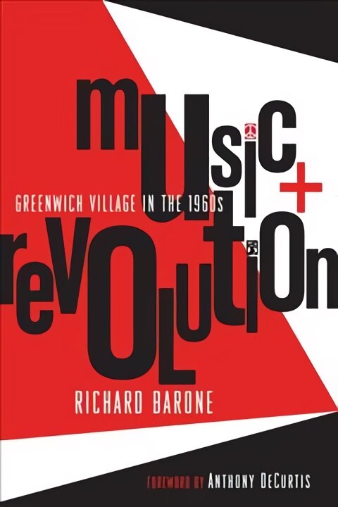 Music plus Revolution: Greenwich Village in the 1960s kaina ir informacija | Knygos apie meną | pigu.lt