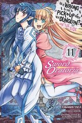 Is It Wrong to Try to Pick Up Girls in a Dungeon? On the Side: Sword Oratoria, Vol. 11 цена и информация | Фантастика, фэнтези | pigu.lt