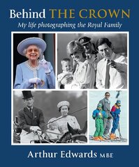 Behind the Crown: My Life Photographing the Royal Family kaina ir informacija | Biografijos, autobiografijos, memuarai | pigu.lt