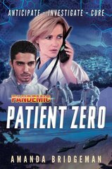 Pandemic: Patient Zero: A Pandemic Novel Paperback Original kaina ir informacija | Fantastinės, mistinės knygos | pigu.lt