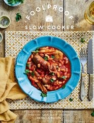 Foolproof Slow Cooker: 60 Essential Recipes that Make the Most of Your Slow Cooker цена и информация | Книги рецептов | pigu.lt