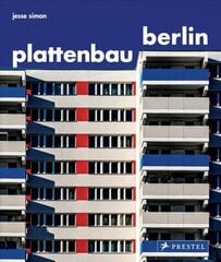 Plattenbau Berlin: A Photographic Survey of Postwar Residential Architecture цена и информация | Книги об архитектуре | pigu.lt