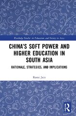 China's Soft Power and Higher Education in South Asia: Rationale, Strategies, and Implications kaina ir informacija | Socialinių mokslų knygos | pigu.lt