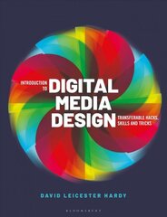 Introduction to Digital Media Design: Transferable hacks, skills and tricks kaina ir informacija | Ekonomikos knygos | pigu.lt