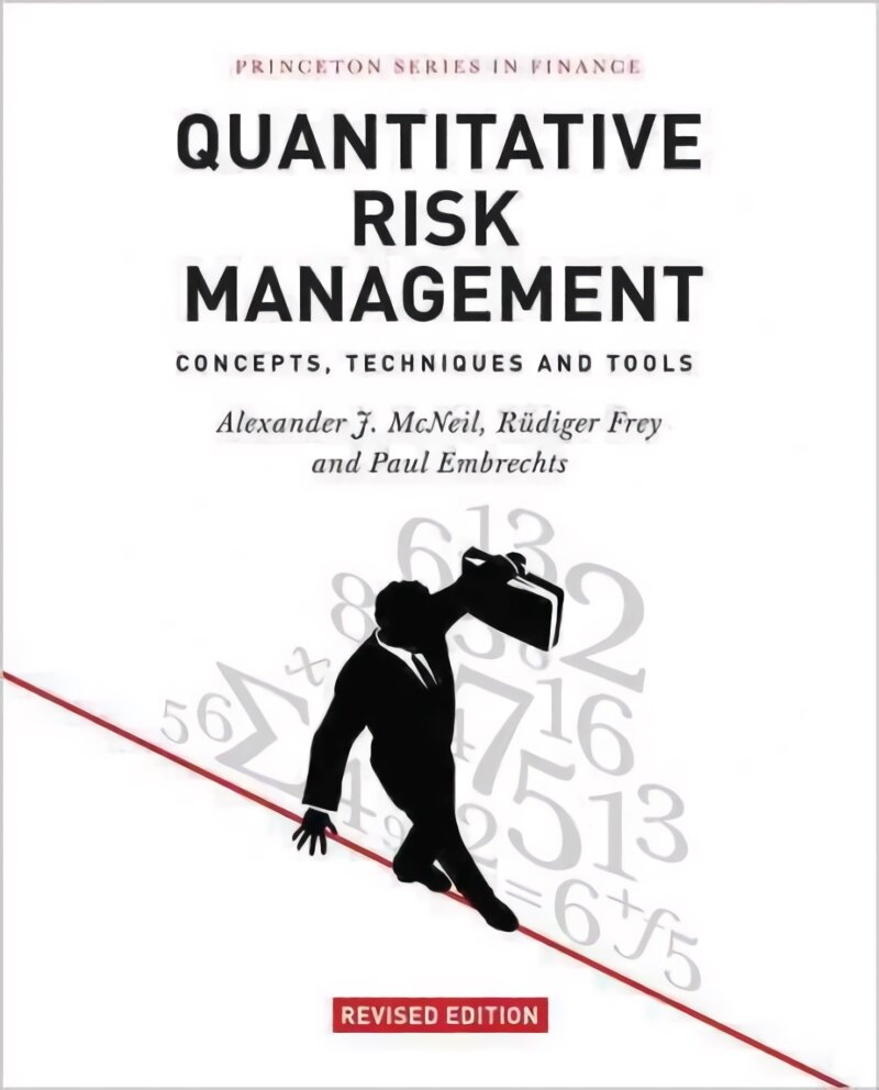 Quantitative Risk Management: Concepts, Techniques and Tools - Revised Edition Revised edition kaina ir informacija | Ekonomikos knygos | pigu.lt