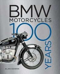 BMW Motorcycles: 100 Years цена и информация | Путеводители, путешествия | pigu.lt