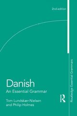 Danish: An Essential Grammar 2nd edition kaina ir informacija | Užsienio kalbos mokomoji medžiaga | pigu.lt