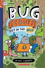 Out in the Wild! (Bug Scouts #1): Bug Scouts Out in the Wild! цена и информация | Книги для подростков и молодежи | pigu.lt
