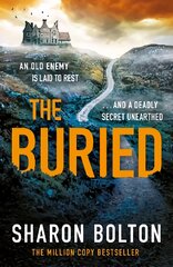 Buried: A chilling, haunting crime thriller from Richard & Judy bestseller Sharon Bolton цена и информация | Фантастика, фэнтези | pigu.lt