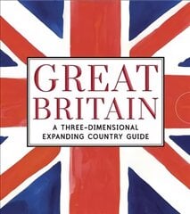 Great Britain: A Three-Dimensional Expanding Country Guide: A Three-Dimensional Expanding Country Guide kaina ir informacija | Knygos paaugliams ir jaunimui | pigu.lt