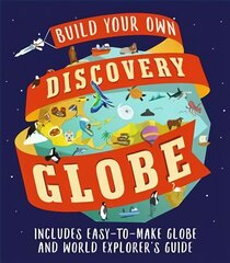 Discovery Globe: Build-Your-Own Globe Kit цена и информация | Книги для малышей | pigu.lt