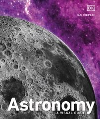 Astronomy: A Visual Guide цена и информация | Развивающие книги | pigu.lt