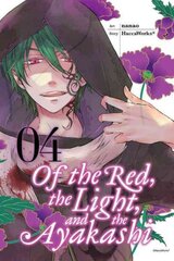 Of the Red, the Light, and the Ayakashi, Vol. 4, Vol. 4 kaina ir informacija | Fantastinės, mistinės knygos | pigu.lt