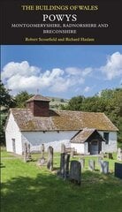 Powys: Montgomeryshire, Radnorshire and Breconshire цена и информация | Книги об архитектуре | pigu.lt