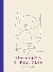 Angels of Paul Klee цена и информация | Книги об искусстве | pigu.lt