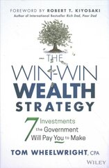 Win-Win Wealth Strategy - 7 Investments the Government Will Pay You to Make kaina ir informacija | Ekonomikos knygos | pigu.lt