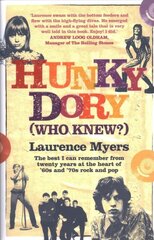 Hunky Dory (Who Knew?) kaina ir informacija | Biografijos, autobiografijos, memuarai | pigu.lt