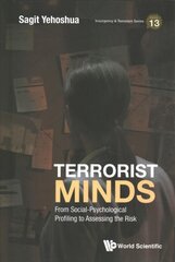 Terrorist Minds: From Social-psychological Profiling To Assessing The Risk kaina ir informacija | Socialinių mokslų knygos | pigu.lt