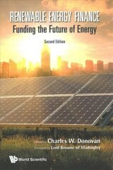 Renewable Energy Finance: Funding The Future Of Energy Second Edition kaina ir informacija | Ekonomikos knygos | pigu.lt